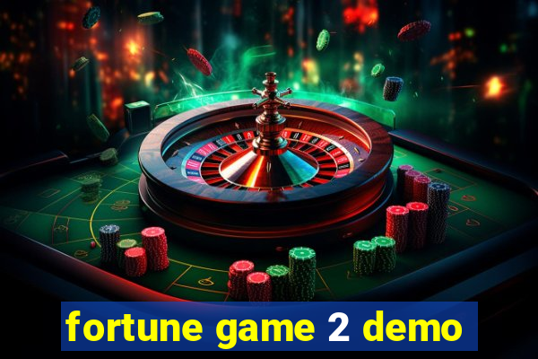 fortune game 2 demo